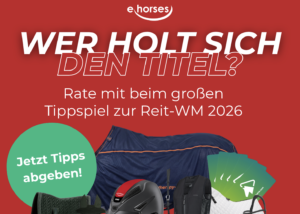 Tipp Tipp Hurra – das ehorses Tippspiel zur WM in Aachen